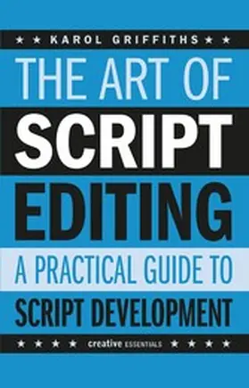 Griffiths |  The Art of Script Editing | eBook | Sack Fachmedien