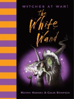 Howard |  Witches at War! The White Wand | eBook | Sack Fachmedien