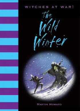 Howard |  Witches at War!: The Wild Winter | eBook | Sack Fachmedien