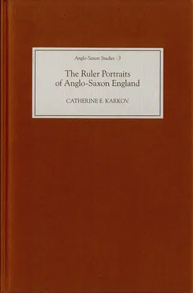 Karkov |  The Ruler Portraits of Anglo-Saxon England | Buch |  Sack Fachmedien