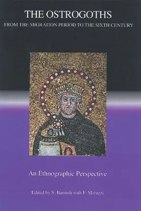 Barnish / Marazzi |  The Ostrogoths from the Migration Period to the Sixth Century | Buch |  Sack Fachmedien