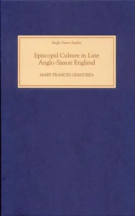 Giandrea |  Episcopal Culture in Late Anglo-Saxon England | Buch |  Sack Fachmedien