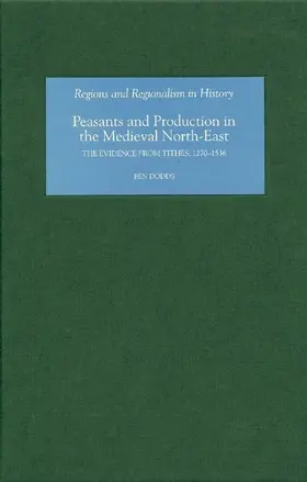 Dodds |  Peasants and Production in the Medieval North-East | Buch |  Sack Fachmedien