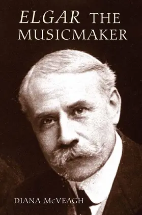 McVeagh |  Elgar the Music Maker | Buch |  Sack Fachmedien