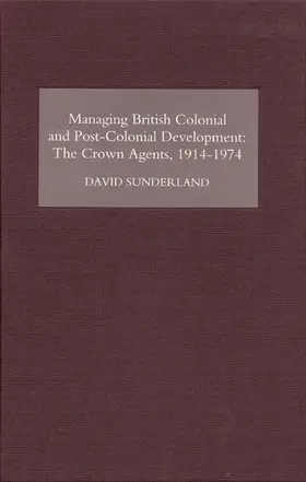 Sunderland |  Managing British Colonial and Post-Colonial Development | Buch |  Sack Fachmedien