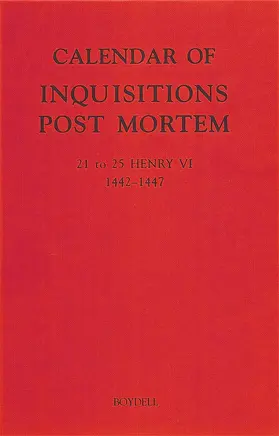 Holford |  Calendar of Inquisitions Post Mortem and Other Analogous Documents Preserved in the Public Record Office XXVI: 21-25 Henry VI (1442-1447) | Buch |  Sack Fachmedien