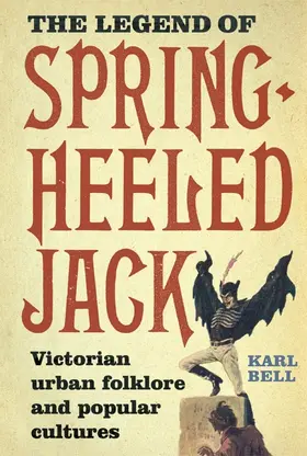 Bell | The Legend of Spring-Heeled Jack | Buch | 978-1-84383-787-9 | sack.de