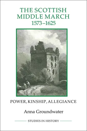 Groundwater |  The Scottish Middle March, 1573-1625 | Buch |  Sack Fachmedien