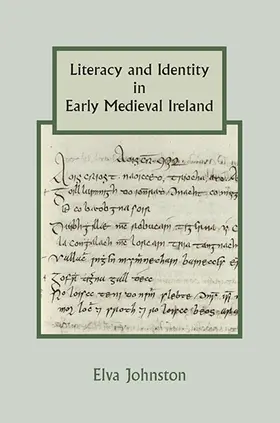 Johnston | Literacy and Identity in Early Medieval Ireland | Buch | 978-1-84383-855-5 | sack.de