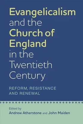 Atherstone / Maiden |  Evangelicalism and the Church of England in the Twentieth Century | Buch |  Sack Fachmedien