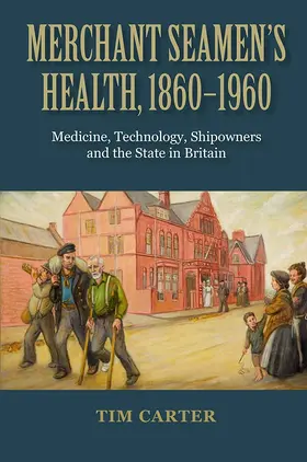 Carter |  Merchant Seamen's Health, 1860-1960 | Buch |  Sack Fachmedien