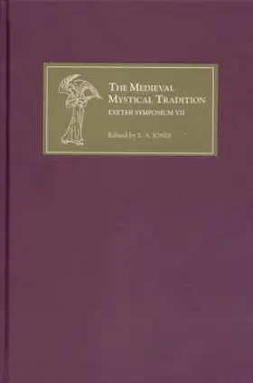 Jones |  The Medieval Mystical Tradition in England - Papers Read at Charney Manor, July 2004 (Exeter Symposium VII) | Buch |  Sack Fachmedien