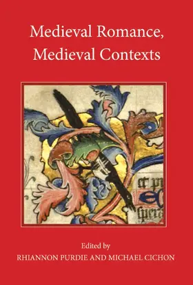 Purdie / Cichon | Medieval Romance, Medieval Contexts | Buch | 978-1-84384-260-6 | sack.de