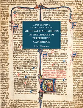 Thomson |  A Descriptive Catalogue of the Medieval Manuscripts in the Library of Peterhouse, Cambridge | Buch |  Sack Fachmedien