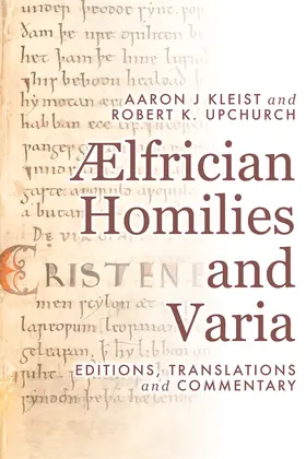 Kleist / Upchurch |  ÆLfrician Homilies and Varia | Buch |  Sack Fachmedien