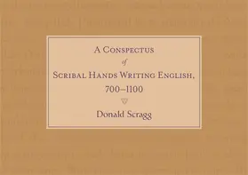 Scragg |  A Conspectus of Scribal Hands Writing English, 700-1100 | Buch |  Sack Fachmedien