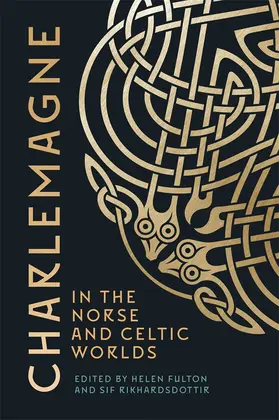 Fulton / Rikhardsdottir |  Charlemagne in the Norse and Celtic Worlds | Buch |  Sack Fachmedien