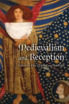 Crookes / Willis |  Medievalism and Reception | Buch |  Sack Fachmedien