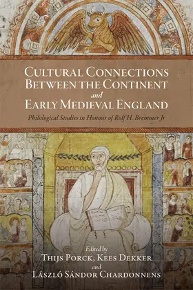 Porck / Dekker / Chardonnens |  Cultural Connections Between the Continent and Early Medieval England | Buch |  Sack Fachmedien