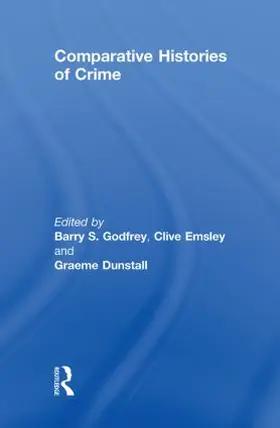 Godfrey / Emsley / Dunstall |  Comparative Histories of Crime | Buch |  Sack Fachmedien
