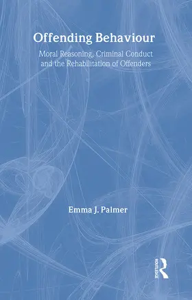J Palmer | Offending Behaviour | Buch | 978-1-84392-039-7 | www2.sack.de