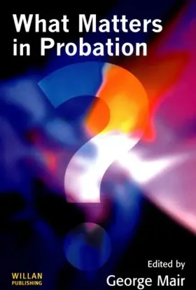 Mair | What Matters in Probation | Buch | 978-1-84392-052-6 | www2.sack.de
