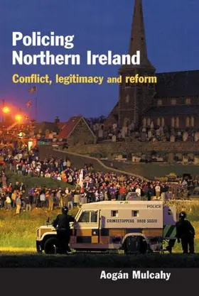 Mulcahy | Policing Northern Ireland | Buch | 978-1-84392-073-1 | www2.sack.de