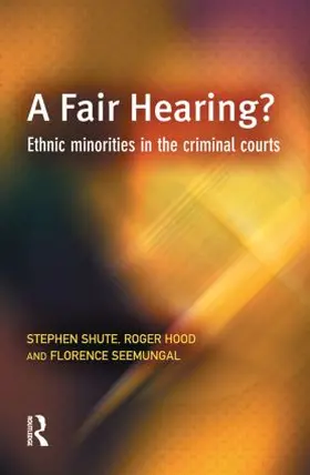 Shute / Hood / Seemungal |  A Fair Hearing? | Buch |  Sack Fachmedien