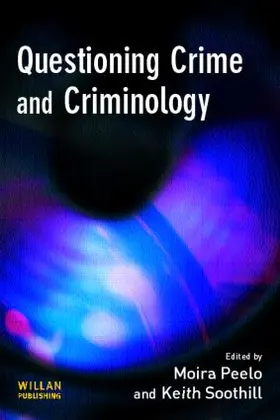 Peelo / Soothill |  Questioning Crime and Criminology | Buch |  Sack Fachmedien