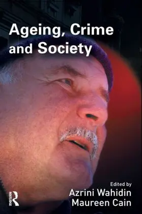 Wahidin / Cain |  Ageing, Crime and Society | Buch |  Sack Fachmedien