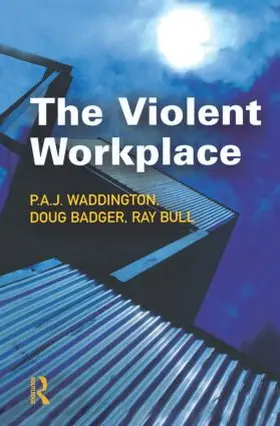 Waddington / Badger |  The Violent Workplace | Buch |  Sack Fachmedien