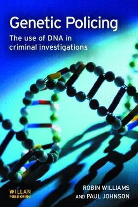 Williams / Johnson | Genetic Policing | Buch | 978-1-84392-204-9 | www2.sack.de