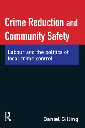 Gilling |  Crime Reduction and Community Safety | Buch |  Sack Fachmedien