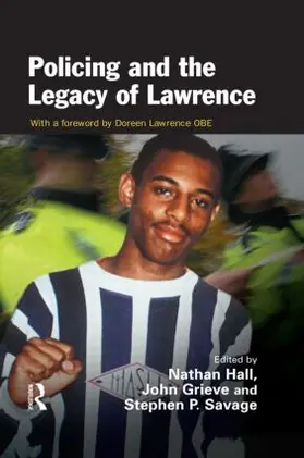 Hall / Grieve / Savage | Policing and the Legacy of Lawrence | Buch | 978-1-84392-505-7 | www2.sack.de
