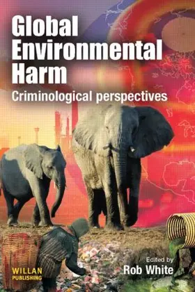 White | Global Environmental Harm | Buch | 978-1-84392-796-9 | www2.sack.de