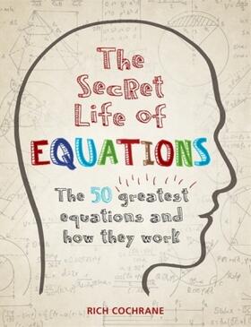 Cochrane |  The Secret Life of Equations | Buch |  Sack Fachmedien