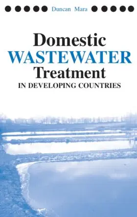 Mara |  Domestic Wastewater Treatment in Developing Countries | Buch |  Sack Fachmedien