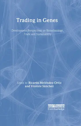 Sanchez / Melendez-Ortiz |  Trading in Genes | Buch |  Sack Fachmedien
