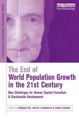 Sanderson / Lutz / Scherbov |  The End of World Population Growth in the 21st Century | Buch |  Sack Fachmedien