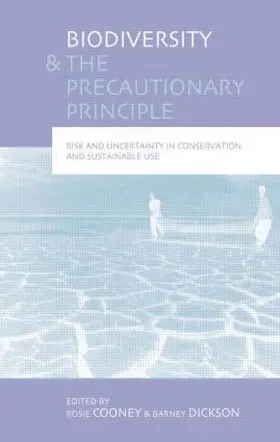 Cooney / Dickson | Biodiversity and the Precautionary Principle | Buch | 978-1-84407-277-4 | sack.de