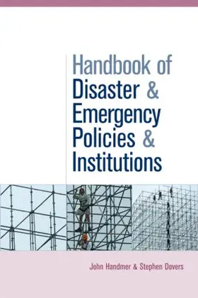 Handmer / Dovers |  The Handbook of Disaster and Emergency Policies and Institutions | Buch |  Sack Fachmedien