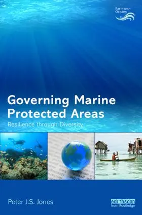 Jones |  Governing Marine Protected Areas | Buch |  Sack Fachmedien