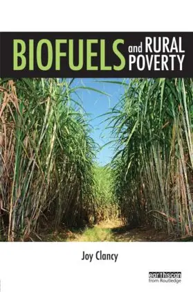 Clancy |  Biofuels and Rural Poverty | Buch |  Sack Fachmedien