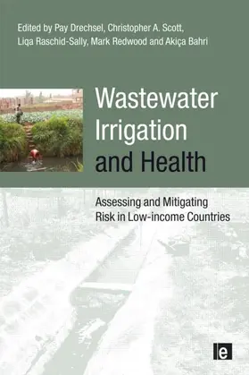 Bahri / Drechsel / Raschid-Sally | Wastewater Irrigation and Health | Buch | 978-1-84407-796-0 | sack.de
