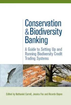 Carroll / Fox / Bayon |  Conservation and Biodiversity Banking | Buch |  Sack Fachmedien