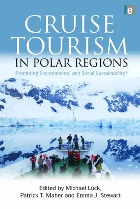 Luck / Maher / Stewart |  Cruise Tourism in Polar Regions | Buch |  Sack Fachmedien