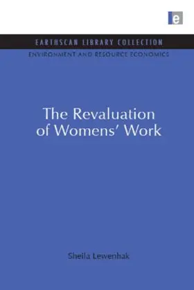 Lewenhak |  The Revaluation of Women's Work | Buch |  Sack Fachmedien