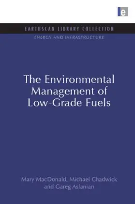 MacDonald / Chadwick / Aslanian |  The Environmental Management of Low-Grade Fuels | Buch |  Sack Fachmedien