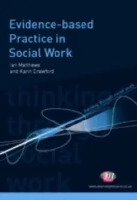 Mathews / Crawford |  Evidence-based Practice in Social Work | eBook | Sack Fachmedien