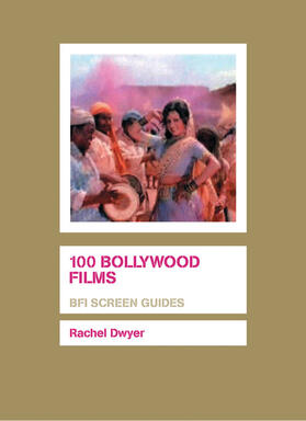 Dwyer | 100 Bollywood Films | Buch | 978-1-84457-098-0 | www2.sack.de